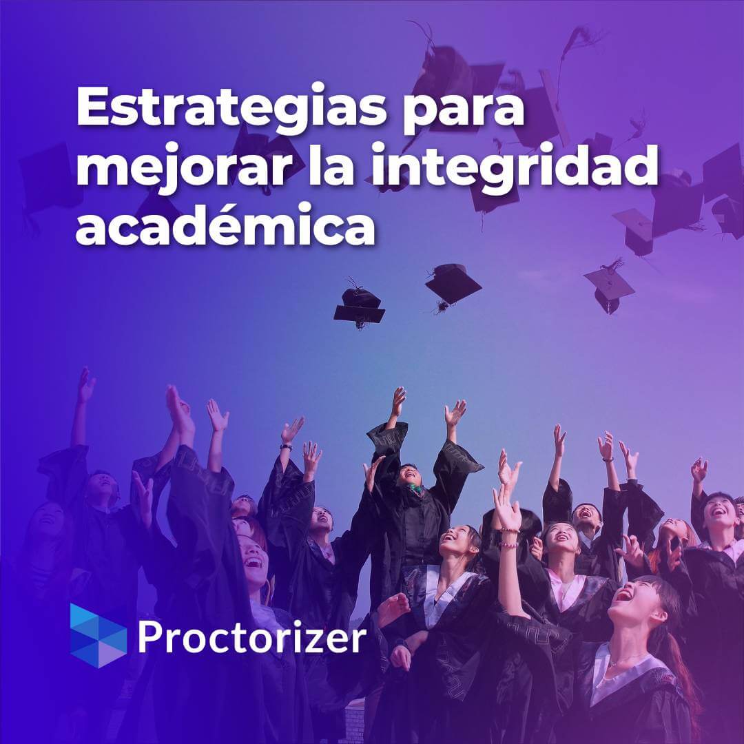 Opt-in Estrategias Para Mejorar La Integridad Académica - Proctorizer