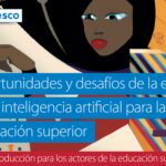 Acelerando el Futuro Educativo: Una mirada al Manual sobre IA para la Educación Superior de la UNESCO